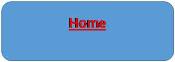 Rounded Rectangle: Home

